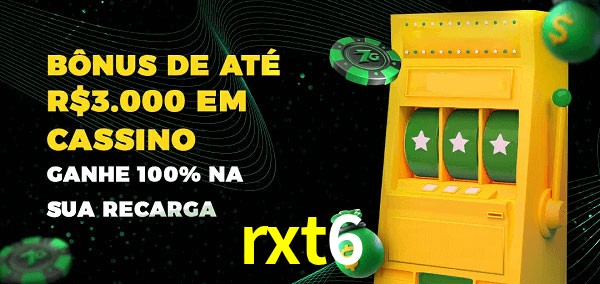 rxt6 melhor bônus de depósito